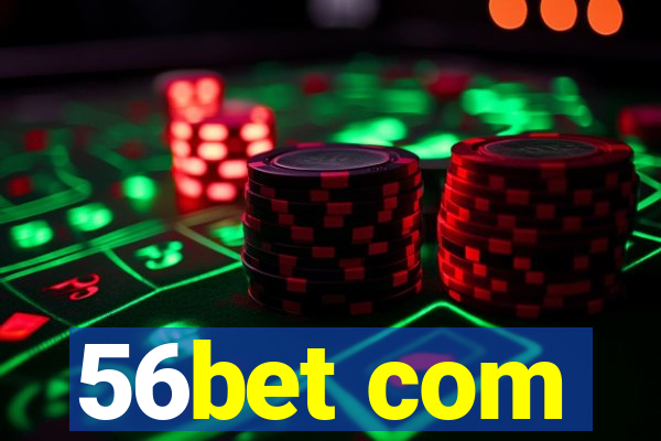 56bet com